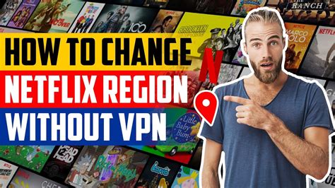 can you change netflix region without vpn